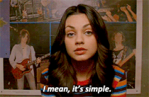 It's simple | That 70s Show GIF