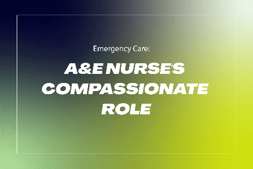 View Emergency Care: A&E Nurse's Compassionate Role